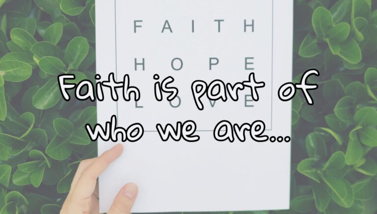 Faith exists naturally…